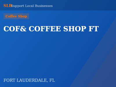 COF& COFFEE SHOP FT — Coffee Shop in FORT LAUDERDALE, FL