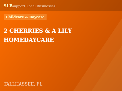 2 CHERRIES & A LILY HOMEDAYCARE — Childcare & Daycare in TALLHASSEE, FL