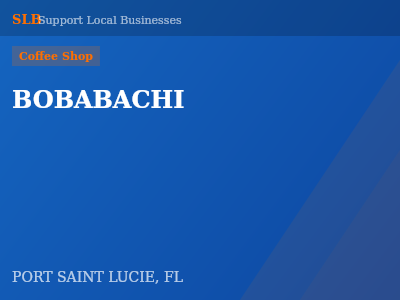 BOBABACHI — Coffee Shop in PORT SAINT LUCIE, FL