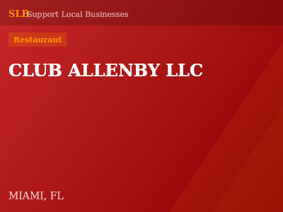 CLUB ALLENBY LLC — Restaurant in MIAMI, FL