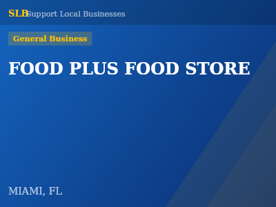FOOD PLUS FOOD STORE — General Business in MIAMI, FL