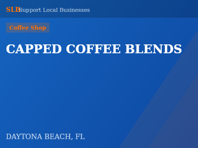 CAPPED COFFEE BLENDS — Coffee Shop in DAYTONA BEACH, FL