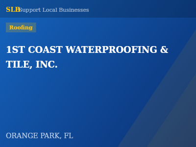1ST COAST WATERPROOFING & TILE, INC. — Roofing in ORANGE PARK, FL