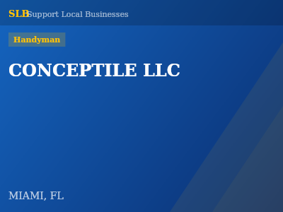 CONCEPTILE LLC — Handyman in MIAMI, FL