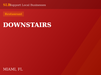 DOWNSTAIRS — Restaurant in MIAMI, FL