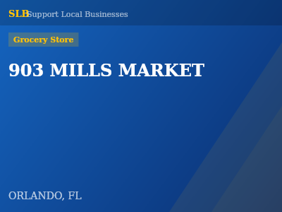 903 MILLS MARKET — Grocery Store in ORLANDO, FL