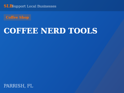 COFFEE NERD TOOLS — Coffee Shop in PARRISH, FL