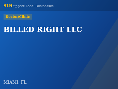 BILLED RIGHT LLC — Doctor/Clinic in MIAMI, FL