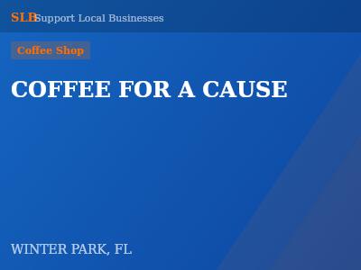 COFFEE FOR A CAUSE — Coffee Shop in WINTER PARK, FL