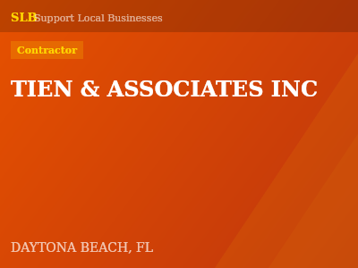 TIEN & ASSOCIATES INC — Contractor in DAYTONA BEACH, FL