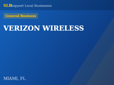 VERIZON WIRELESS — General Business in MIAMI, FL