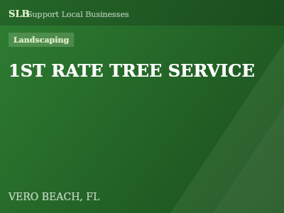 1ST RATE TREE SERVICE — Landscaping in VERO BEACH, FL