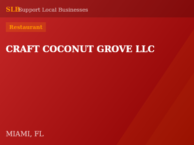 CRAFT COCONUT GROVE LLC — Restaurant in MIAMI, FL