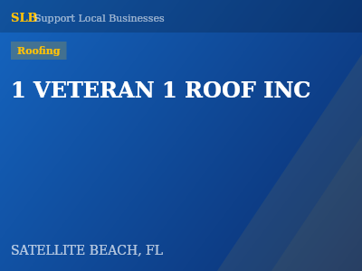 1 VETERAN 1 ROOF INC — Roofing in SATELLITE BEACH, FL