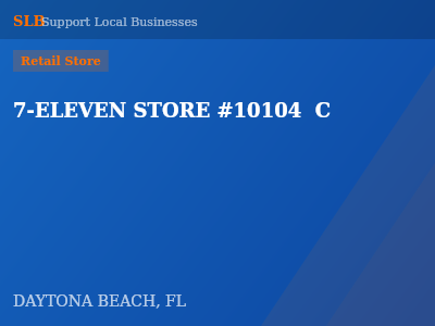 7-ELEVEN STORE #10104  C — Retail Store in DAYTONA BEACH, FL
