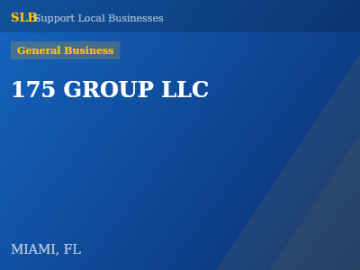 175 GROUP LLC — General Business in MIAMI, FL