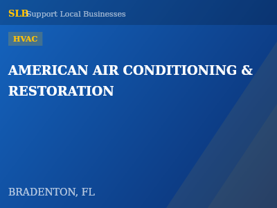 AMERICAN AIR CONDITIONING & RESTORATION — HVAC in BRADENTON, FL