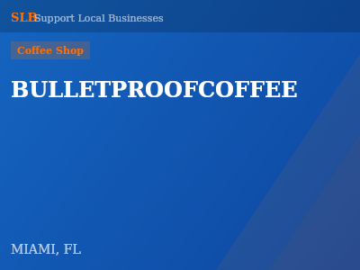 BULLETPROOFCOFFEE — Coffee Shop in MIAMI, FL