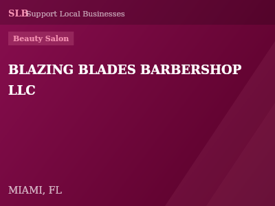 BLAZING BLADES BARBERSHOP LLC — Beauty Salon in MIAMI, FL