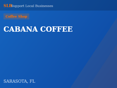 CABANA COFFEE — Coffee Shop in SARASOTA, FL
