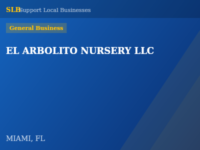EL ARBOLITO NURSERY LLC — General Business in MIAMI, FL