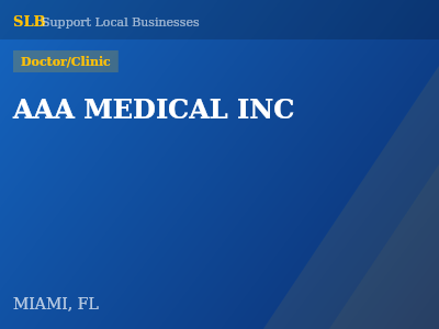 AAA MEDICAL INC — Doctor/Clinic in MIAMI, FL