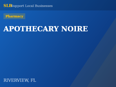 APOTHECARY NOIRE — Pharmacy in RIVERVIEW, FL