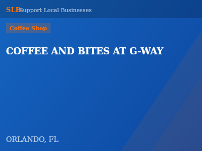 COFFEE AND BITES AT G-WAY — Coffee Shop in ORLANDO, FL