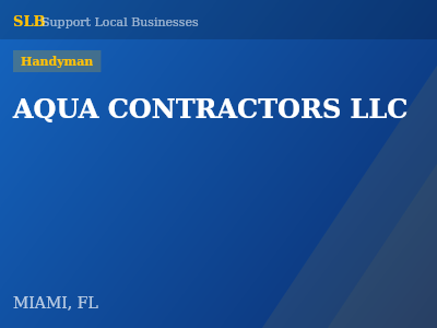 AQUA CONTRACTORS LLC — Handyman in MIAMI, FL