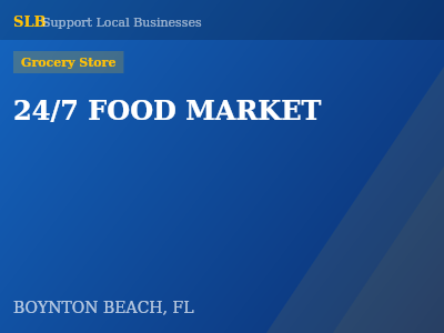 24/7 FOOD MARKET — Grocery Store in BOYNTON BEACH, FL