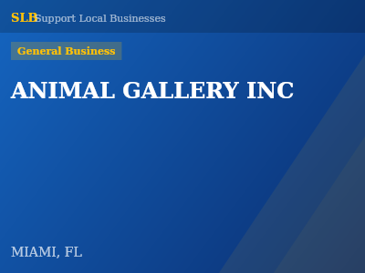 ANIMAL GALLERY INC — General Business in MIAMI, FL