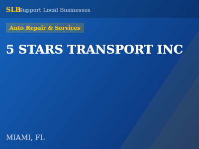5 STARS TRANSPORT INC — Auto Repair & Services in MIAMI, FL