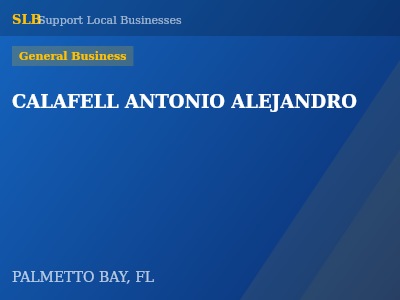 CALAFELL ANTONIO ALEJANDRO — General Business in PALMETTO BAY, FL