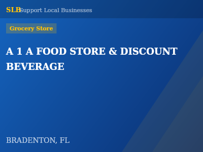 A 1 A FOOD STORE & DISCOUNT BEVERAGE — Grocery Store in BRADENTON, FL