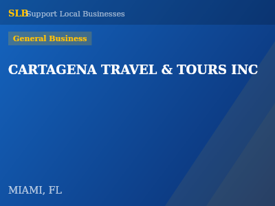 CARTAGENA TRAVEL & TOURS INC — General Business in MIAMI, FL