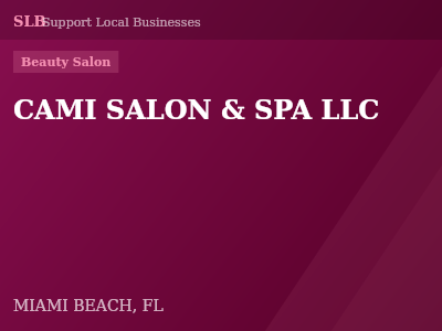 CAMI SALON & SPA LLC — Beauty Salon in MIAMI BEACH, FL