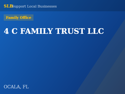 4 C FAMILY TRUST LLC — Family Office in OCALA, FL