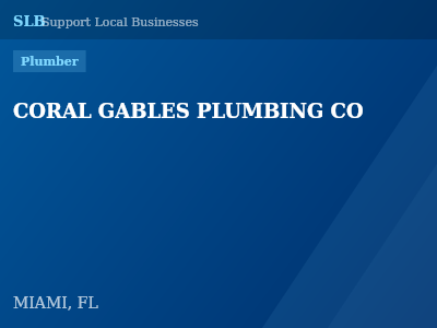 CORAL GABLES PLUMBING CO — Plumber in MIAMI, FL