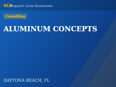 ALUMINUM CONCEPTS — Consulting in DAYTONA BEACH, FL