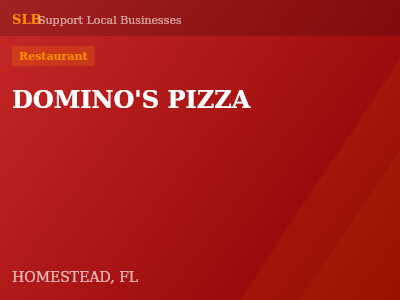 DOMINO'S PIZZA — Restaurant in HOMESTEAD, FL