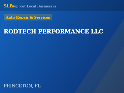 RODTECH PERFORMANCE LLC — Auto Repair & Services in PRINCETON, FL