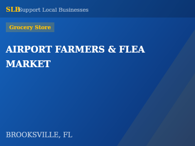 AIRPORT FARMERS & FLEA MARKET — Grocery Store in BROOKSVILLE, FL