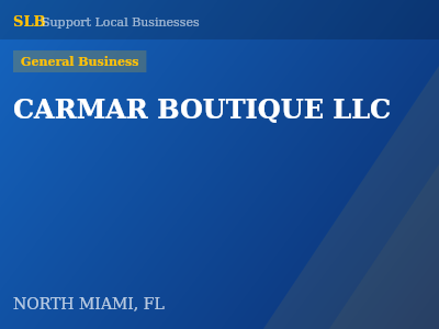 CARMAR BOUTIQUE LLC — General Business in NORTH MIAMI, FL