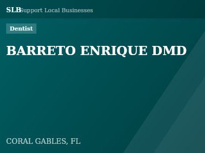BARRETO ENRIQUE DMD — Dentist in CORAL GABLES, FL