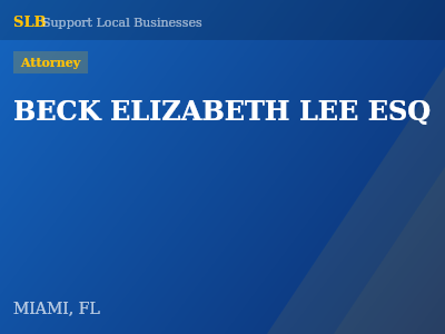 BECK ELIZABETH LEE ESQ — Attorney in MIAMI, FL