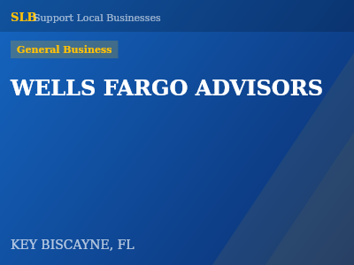WELLS FARGO ADVISORS — General Business in KEY BISCAYNE, FL