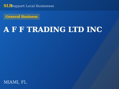 A F F TRADING LTD INC — General Business in MIAMI, FL
