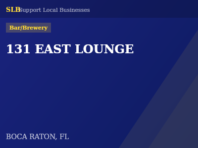 131 EAST LOUNGE — Bar/Brewery in BOCA RATON, FL