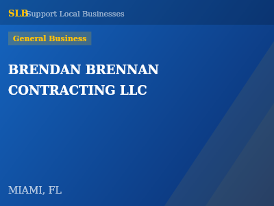 BRENDAN BRENNAN CONTRACTING LLC — General Business in MIAMI, FL
