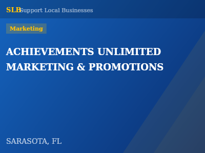 ACHIEVEMENTS UNLIMITED MARKETING & PROMOTIONS — Marketing in SARASOTA, FL